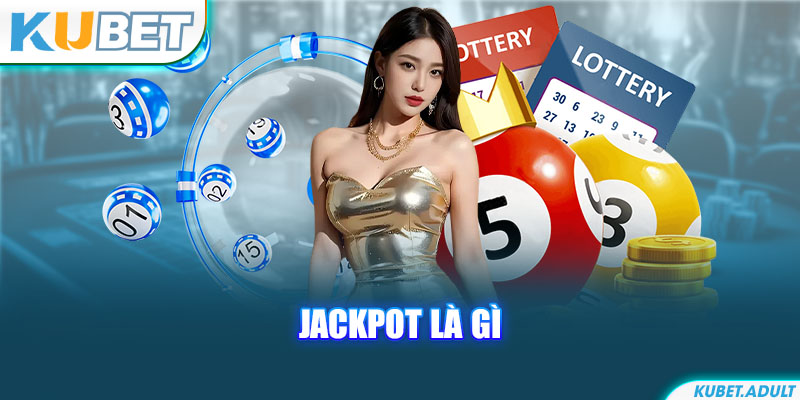 jackpot là gì